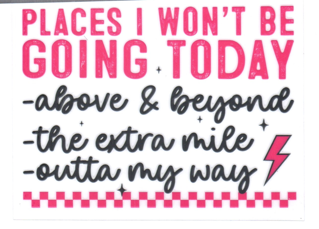 Places I won't go Decal