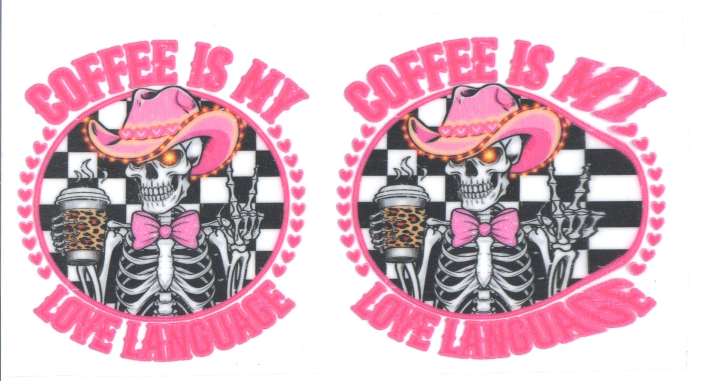 SKELTON COFFE IS MY LOVE LANGUAGE