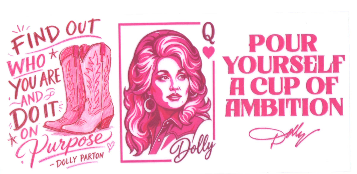 DOLLY POUR YOURSELF A CUP OF AMBITION