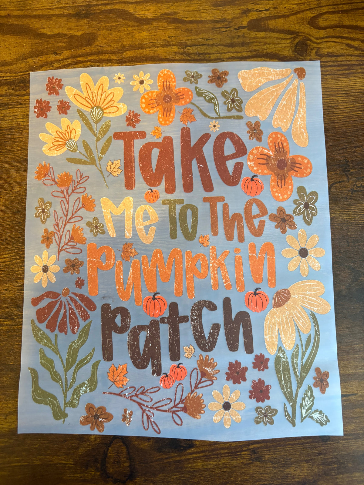 DTF TAKE ME TO THE PUMKIN PATCH