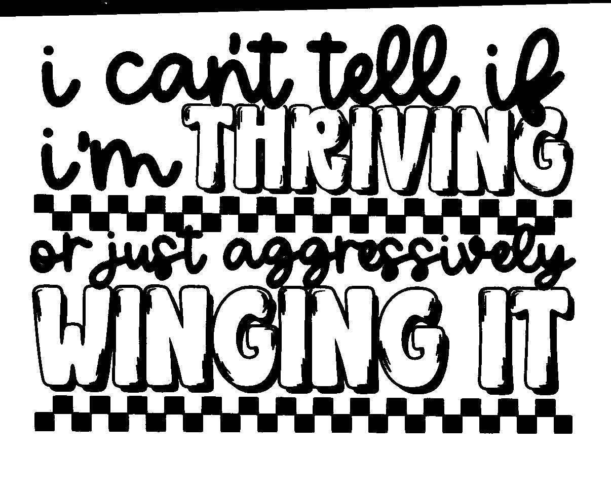 I can't tell if im thriving Decal