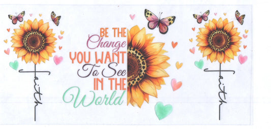 Be the change