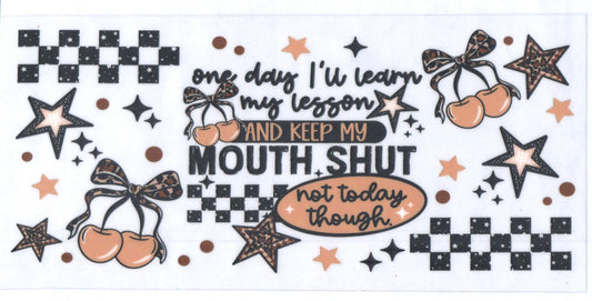 Keep My Mouth Shut