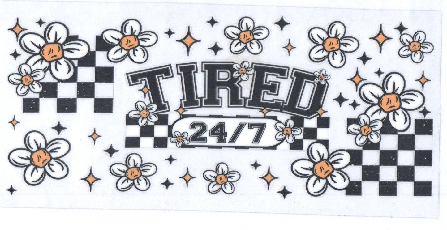 Tired 24/7