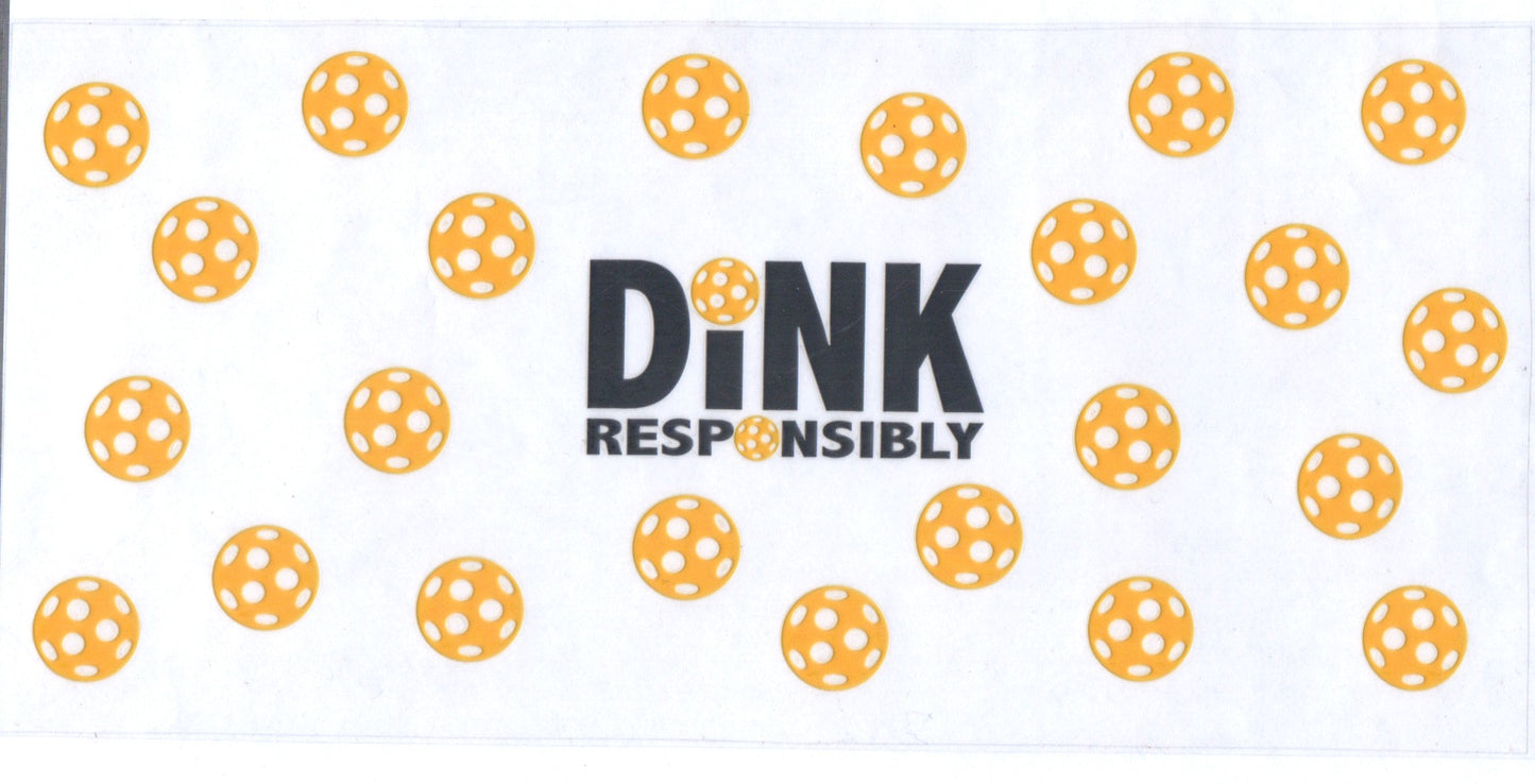 Dink Responsibly