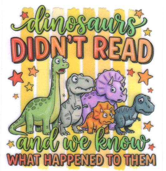 DINOSAURS DIDN'T READ DECAL